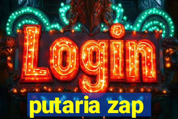 putaria zap